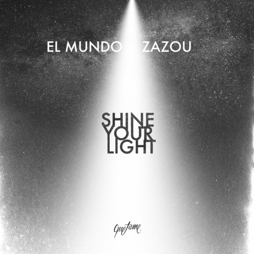 El Mundo & Zazou - Shine Your Light [QTME016]